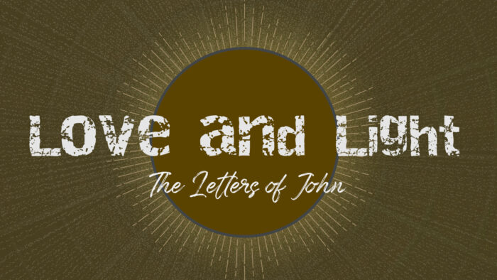 Love and Light: The Letters of John