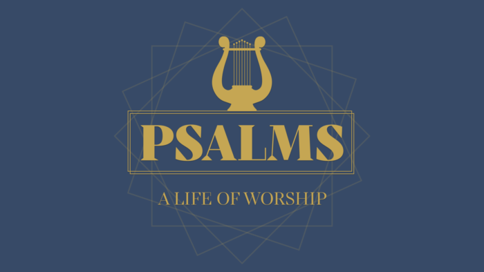 Psalms: A Life of Worship